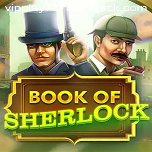 Unraveling Mysteries with BookOfSherlock: A New Gaming Experience