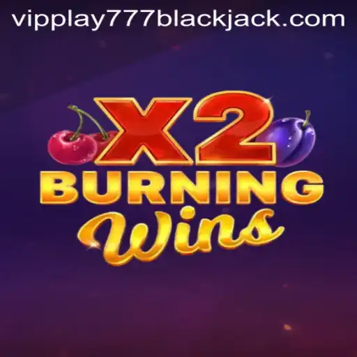 Burning Wins X2: Experience the Thrill