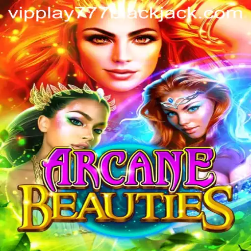 Exploring ArcaneBeauties: A Deep Dive into the Mystical World of vipplay777