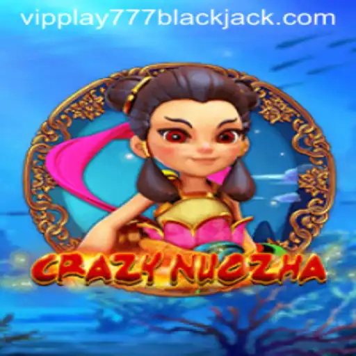 Exploring the World of CrazyNuoZha: A New Gaming Adventure