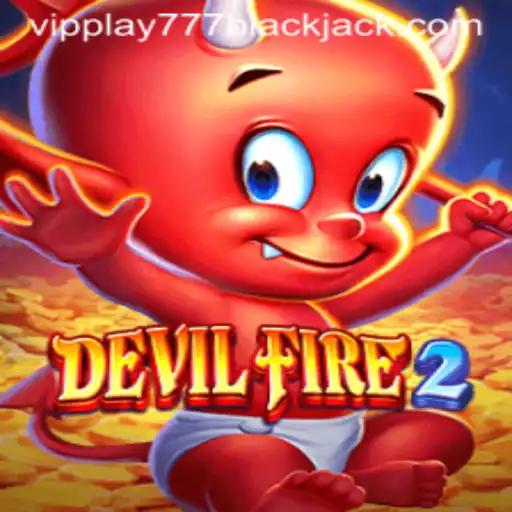 Unveiling the Exciting World of DevilFire2